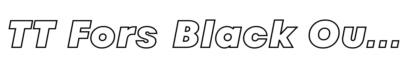 TT Fors Black Outline Italic